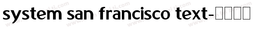 system san francisco text字体转换